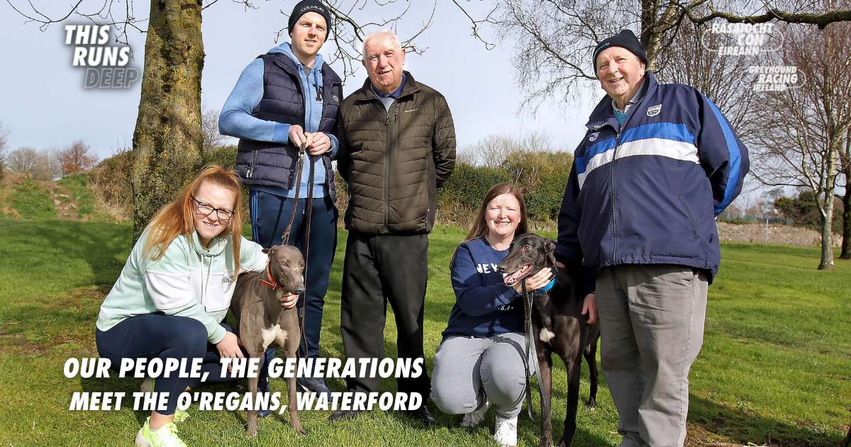Meet the O'Regan family from Waterford, one of the many generations of families in Ireland united by their love of greyhounds and greyhound racing